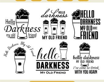 Hello Darkness My Old Friend Svg, Funny Beer Lover Svg, Irish Stout Shirt, St Patricks Day Hoodie, Sarcastic Drinking Sublimation, Beer Gift