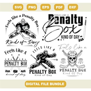 May include: A digital file bundle featuring hockey-themed designs in black and white. The designs include hockey players, a skull with a hockey helmet, hockey sticks, and the text "Feels like a Penalty Box Kind of Day."