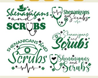 Shenanigans Scrub Saint Pattys Nurse svg, St Patricks Day Nurse Svg, Funny Nurse St Pattys Day, Lucky Nurse Shirt Design, Cricut Cut File