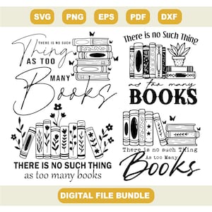 Könnte beinhalten: Ein digitales Dateipaket mit vier schwarz-weißen Designs, die den Satz „Es gibt nicht zu viele Bücher“ enthalten. Die Designs zeigen Bücherstapel, Schmetterlinge und florale Elemente. Dateiformate: SVG, PNG, EPS, PDF und DXF.