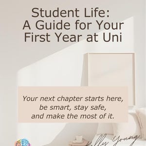 Può includere: Copertina del libro "Student Life: A Guide for Your First Year at Uni". La copertina include il testo: "Your next chapter starts here, be smart, stay safe, and make the most of it." Autore: Kelly Young.