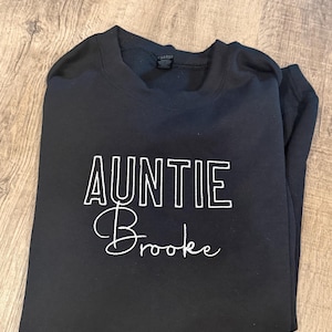 Embroidered Auntie Crewneck, Personalized Aunt Sweater, Baby Announcement Gift