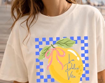 La Dolce Vita lemon tee, comfort colors shirt, summer graphic top