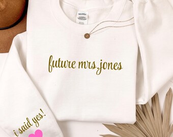 Future Mrs Embroidered Sweatshirt, Personalized Bride Crewneck, Engagement Bridal Gift