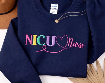 NICU Nurse Embroidered Sweatshirt | Bright and fun lettering