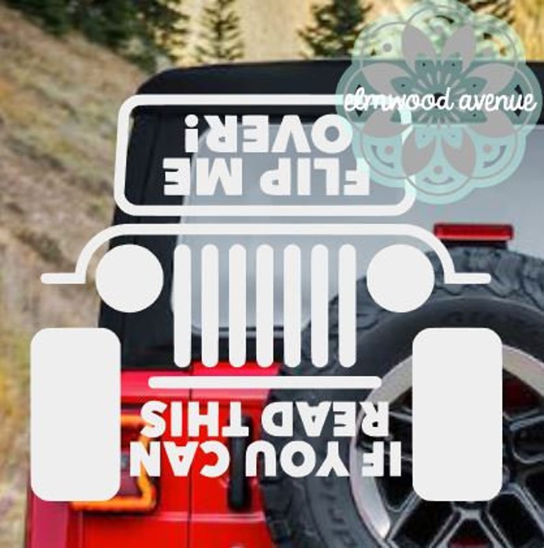 If You Can Read This Flip Me Over Jeep Vinyl Car Window Decal US Seller