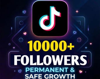 TikTok 10000+ Real Follwers | Fast Delivery | Boost Your Profile Growth Instantly | Safe & Permanent