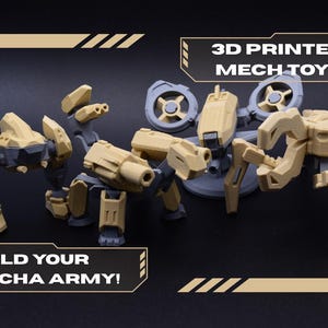 May include: Tan and gray 3D printed mech toys, assembled in a spider-like configuration. The image includes the text "3D PRINTED MECH TOYS" and "BUILD YOUR MECHA ARMY!" on a black background.