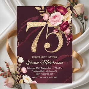 May include: A burgundy invitation card with gold glitter numbers reading "75" and floral accents. The text reads "Celebrating 75 Years" and includes event details: Elena Morrison, date, time, location, RSVP, and dress code.
