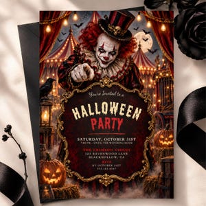 May include: A Halloween party invitation card featuring a sinister clown in a top hat with a skull, pointing forward. The text reads: You're Invited to a HALLOWEEN PARTY, SATURDAY, OCTOBER 31ST, 7:00 PM, THE CRIMSON CIRCUS, 123 RAVENWOOD LANE, BLACKHOLLOW, CA, RSVP BY OCTOBER 21ST, 555.123.4567.