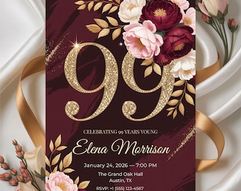 Peut inclure: Invitation d'anniversaire 99 ans bordeaux et or. Le design présente de grands chiffres dorés à paillettes, des motifs floraux et le texte "Celebrating 99 Years Young" avec les détails de l'événement. L'invitation est pour Elena Morrison.