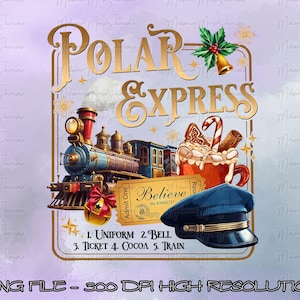 The Polar Express Christmas Png Bundle, Believe Christmas, North Pole Magic Png, Vintage Christmas Png, Christmas Movie, Merry Christmas
