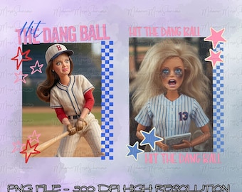 Hit The Dang Ball Baseball Mom Png, Game Day Softball Png, Distressed Doll Face Meme, Hit the Dang Ball, Funny Sports Sublimation