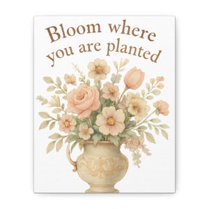 Floral Canvas Wall Art: Inspirational &#39;Bloom Where You Are Planted&#39; Quote
