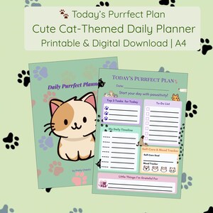 May include: A cat-themed daily planner with the text "Today's Purrfect Plan" and "Cute Cat-Themed Daily Planner." The planner features a cartoon cat illustration and paw print designs. The planner includes sections for tasks, a timeline, and a mood tracker.