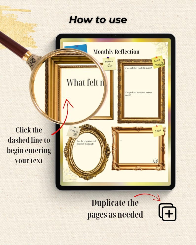 K&ouml;nnte beinhalten: Eine digitale monatliche Reflexionsvorlage auf einem Tablet, mit verzierten goldenen Rahmen f&uuml;r Journaling-Eingabeaufforderungen. Das Bild enth&auml;lt Anweisungen: &bdquo;Wie man es benutzt&ldquo;, &bdquo;Klicken Sie auf die gestrichelte Linie, um mit der Eingabe Ihres Textes zu beginnen&ldquo; und &bdquo;Duplizieren Sie die Seiten nach Bedarf&ldquo;.