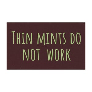 Funny Car Magnets, Thin Mints Do Not Work, Car Décor, Gift for Friends, Funny Car Accessories, Humorous Car Decorations, 2505M