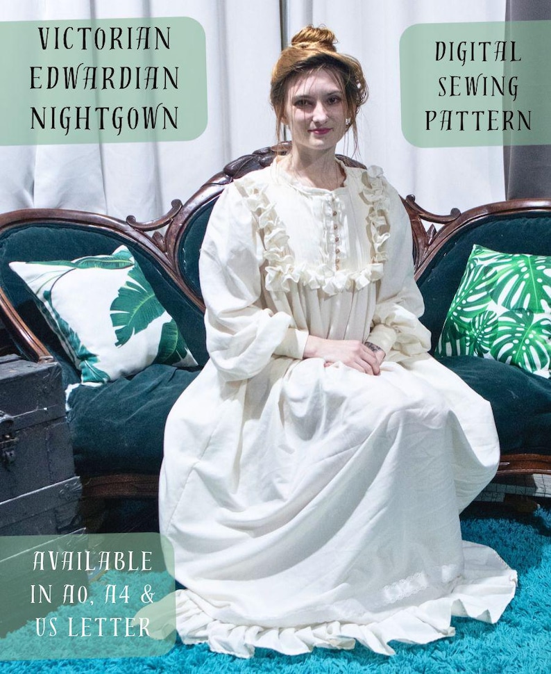May include: A cream-colored long-sleeved nightgown with a ruffled yoke, button-front closure, and a ruffled hem. Text on the image reads: Victorian Edwardian Nightgown, Digital Sewing Pattern, Available in A0, A4 & US Letter.