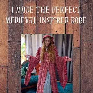 May include: The image showcases a medieval-inspired robe in multiple views. The robe is available in various colors, including a deep gray, a vibrant red with a hood, and a blue hue. The text "I MADE THE PERFECT MEDIEVAL INSPIRED ROBE" is displayed.