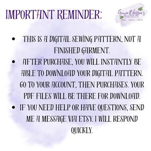 May include: White background with text: "IMPORTANT REMINDER: THIS IS A DIGITAL SEWING PATTERN, NOT A FINISHED GARMENT. AFTER PURCHASE, YOU WILL INSTANTLY BE ABLE TO DOWNLOAD YOUR DIGITAL PATTERN. GO TO YOUR ACCOUNT, THEN PURCHASES. YOUR PDF FILES WILL BE THERE FOR DOWNLOAD. IF YOU NEED HELP OR HAVE QUESTIONS, SEND ME A MESSAGE VIA ETSY. I WILL RESPOND QUICKLY."