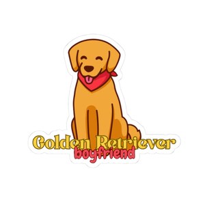 Golden Retriever Boyfriend Stickers, Cute Dog Lover Gifts, Pet Stickers, Laptop Decal, Dog Mom Decor