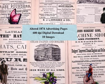 May include: A collage of antique advertising pages from 1874, featuring various businesses. The pages have a sepia tone with black text and illustrations, including a butterfly, hats, and steam engines. The text "Altered 1874 Advertising Pages" is visible.