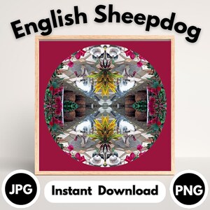 Puede incluir: Una impresión enmarcada con un diseño simétrico de un perro pastor inglés, flores y plantas en macetas. La obra de arte está sobre un fondo rojo oscuro. Las palabras "English Sheepdog" están arqueadas sobre el marco. La imagen incluye el texto "Instant Download" y opciones de tipo de archivo.