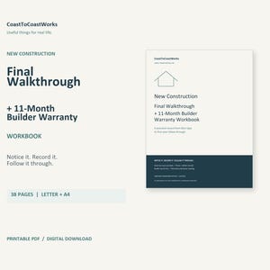 May include: A white workbook titled New Construction Final Walkthrough + 11-Month Builder Warranty Workbook with a dark blue bottom section. The cover features a simple house outline icon and text including CoastToCoastWorks, 38 pages, and Letter + A4.