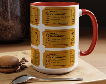 Radical Accountability Ticket Mug | Accent Coffee Mug