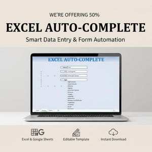 May include: A laptop displays an Excel Auto-Complete form with fields for name, city, and country. The screen shows a list of countries. The image includes the text "WE'RE OFFERING 50%" and icons for Excel & Google Sheets, an editable template, and instant download.