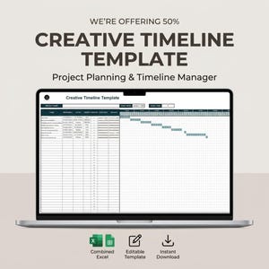 May include: A laptop screen displaying a Creative Timeline Template for project planning. The text reads WE'RE OFFERING 50% CREATIVE TIMELINE TEMPLATE Project Planning & Timeline Manager. Below the screen are icons for Combined Excel, Editable Template, and Instant Download.
