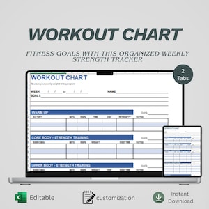 May include: A laptop and tablet display a workout chart with the text "WORKOUT CHART" and "FITNESS GOALS WITH THIS ORGANIZED WEEKLY STRENGTH TRACKER". The chart includes sections for warm-up, core body, and upper body strength training. Icons indicate editability, customization, and instant download.