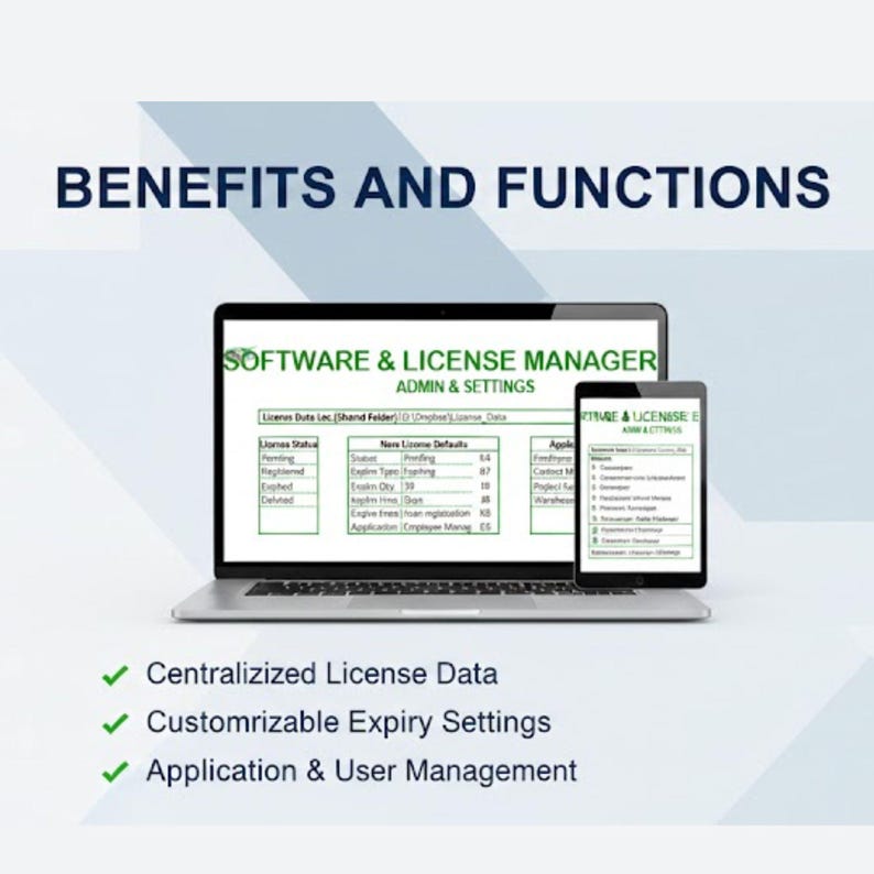 May include: A laptop and a tablet displaying the Software & License Manager Admin & Settings interface. The screen shows license status, data fields, and settings. Below, text lists Centralised License Data, Customisable Expiry Settings, and Application & User Management.