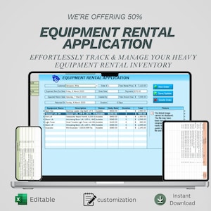 May include: A digital equipment rental application is displayed on a laptop, tablet, and smartphone. The application includes a form with fields for customer information, rental dates, and equipment details. The image also includes the text "WE'RE OFFERING 50%" and "EQUIPMENT RENTAL APPLICATION."