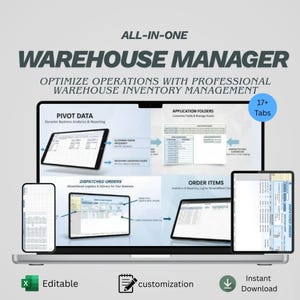 May include: A digital graphic with the text "ALL-IN-ONE WAREHOUSE MANAGER" and "OPTIMIZE OPERATIONS WITH PROFESSIONAL WAREHOUSE INVENTORY MANAGEMENT." The image shows a laptop, tablet, and phone displaying data sheets. Icons indicate editability, customization, and instant download.