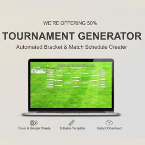 May include: A laptop screen shows a tournament bracket on a green background. The screen displays "TOURNAMENT GENERATOR" and "Automated Bracket & Match Schedule Creater". Icons below indicate Excel & Google Sheets, Editable Template, and Instant Download.