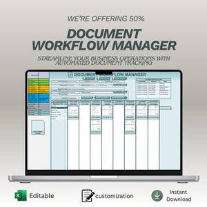 May include: A laptop displays a document workflow manager interface. The screen shows a spreadsheet-like layout with various data fields and a blue and green color scheme. Text at the top reads "WE'RE OFFERING 50% DOCUMENT WORKFLOW MANAGER". Icons indicate editability, customization, and instant download.