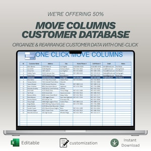 May include: A laptop screen displays a customer database with columns. The text "MOVE COLUMNS CUSTOMER DATABASE" is visible. The screen shows a table with customer names, addresses, and contact information. The text "ONE CLICK MOVE COLUMNS" is also visible. Icons for "Editable", "customization", and "Instant Download" are at the bottom.