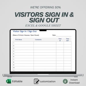 May include: A laptop displays a visitor sign-in and sign-out sheet. The text reads "VISITORS SIGN IN & SIGN OUT" and "EXCEL & GOOGLE SHEET." Icons indicate the sheet is editable, customizable, and available for instant download.
