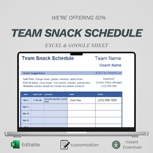 May include: A laptop displays a "Team Snack Schedule" template. The document includes fields for team name, coach name, and a schedule with date, time, location, and contact information. The image also includes the text "Editable", "customization", and "Instant Download".