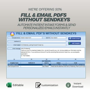 May include: A digital document with the text "FILL & EMAIL PDF'S WITHOUT SENDKEYS" is displayed. The document includes fields for patient intake and email automation. The image also includes the words "Editable", "customization", and "Instant Download".