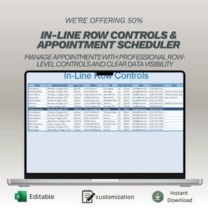 May include: A laptop displays a spreadsheet with appointment data, featuring "In-Line Row Controls." The screen shows a table with columns for name, date, time, address, and contact information. The image also includes the text "Editable," "customization," and "Instant Download."