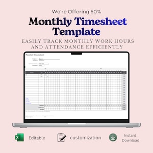 May include: A laptop screen displaying a Monthly Timesheet Template with columns for dates and rows for project tracking. The text reads We're Offering 50% Monthly Timesheet Template, EASILY TRACK MONTHLY WORK HOURS AND ATTENDANCE EFFICIENTLY.