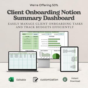 May include: A digital Client Onboarding Notion Summary Dashboard displayed on a computer monitor, laptop, and tablet. The interface features green and white tables, bar charts, and pie charts for tracking tasks, budgets, and billing information.