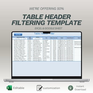 May include: A laptop displays a table header filtering template for Excel and Google Sheets. The screen shows a sample table with columns for appointment date, time, address, and contact information. Text on the screen includes "WE'RE OFFERING 50%" and "Instant Download."