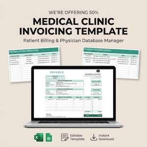 May include: A digital medical clinic invoicing template displayed on a laptop screen, accompanied by two floating data sheets labeled Physician Information and Patient Information. The design features a professional layout with green headers.