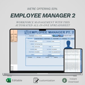 May include: A laptop and tablet display an "EMPLOYEE MANAGER 2" spreadsheet. The screen shows data fields for employee information. The image includes the text "WE'RE OFFERING 50%" and icons for "Editable", "customization", and "Instant Download".
