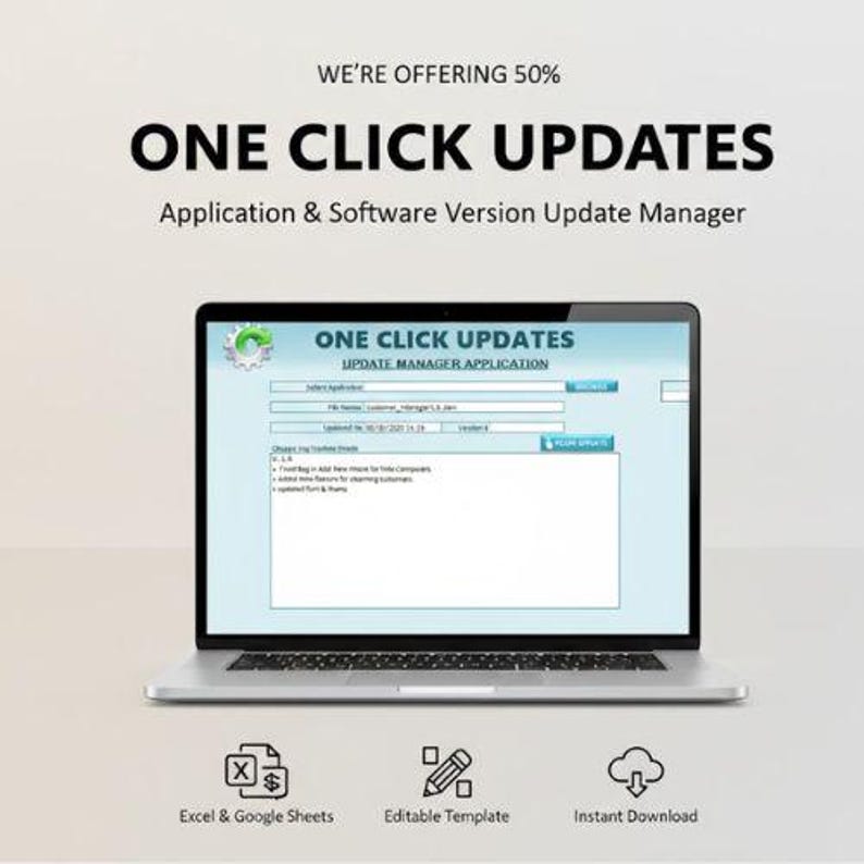 May include: A laptop screen shows the words "ONE CLICK UPDATES" and "Application & Software Version Update Manager". The screen displays a software interface with a blue and white design. Icons for Excel & Google Sheets, Editable Template, and Instant Download are at the bottom.