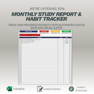 May include: A digital template for a monthly study report and habit tracker. The design includes a to-do list, date fields, and status indicators. The text reads "WE'RE OFFERING 50%" and "TRACK TASK PROGRESS INSTANTLY WITH AUTOMATED STATUS BARS AND VISUAL ALERTS."