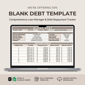 May include: A laptop screen shows a "BLANK DEBT TEMPLATE" with a repayment schedule. The template includes fields for loan details, such as loan amount, interest rate, and due dates. The image also includes icons for Excel and Google Sheets.